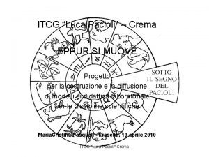 ITCG Luca Pacioli Crema EPPUR SI MUOVE Progetto