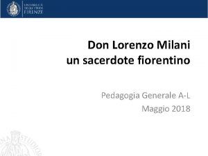 Don Lorenzo Milani un sacerdote fiorentino Pedagogia Generale