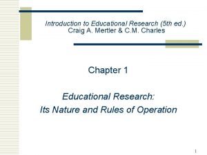 Introduction to Educational Research 5 th ed Craig