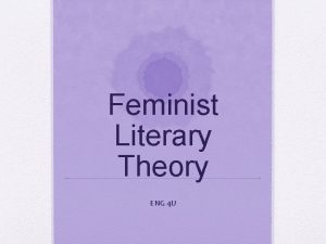 Feminist Literary Theory ENG 4 U Diversity Feminist