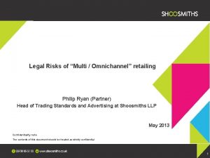 Legal Risks of Multi Omnichannel retailing Philip Ryan