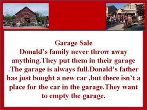 Garage Sale Donalds family never throw away anything