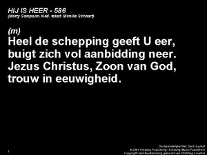 HIJ IS HEER 586 Marty Sampson Ned tekst