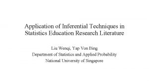 Application of Inferential Techniques in Statistics Education Research