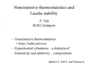 Nonextensive thermostatistics and Lesche stability P Vn RMKI