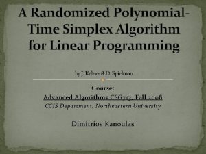 A Randomized Polynomial Time Simplex Algorithm for Linear