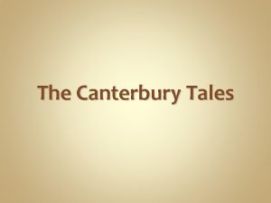 The Canterbury Tales The Tales Written by Geoffrey