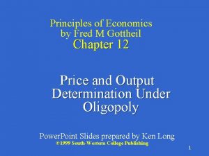 Principles of Economics by Fred M Gottheil Chapter