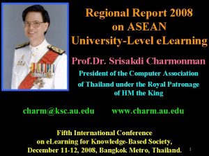Regional Report 2008 on ASEAN UniversityLevel e Learning