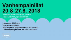 Vanhempainillat 20 27 8 2018 Johanna HonkanenRihu rehtori