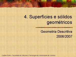 4 Superfcies e slidos geomtricos Geometria Descritiva 20062007