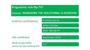 Programme Adv Dip TVT Course MANAGING THE VOCATIONAL