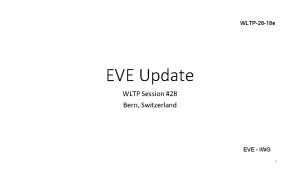 WLTP28 18 e EVE Update WLTP Session 28