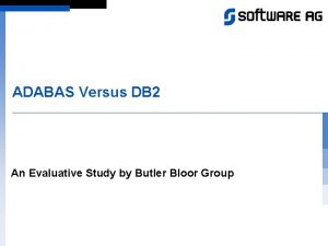 ADABAS Versus DB 2 An Evaluative Study by