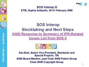 SOS Interop III ETSI Sophia Antipolis 20 21