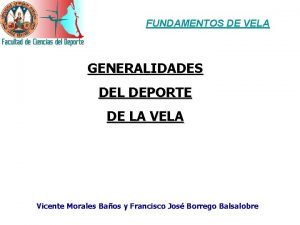 FUNDAMENTOS DE VELA GENERALIDADES DEL DEPORTE DE LA