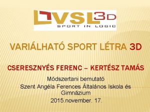 VARILHAT SPORT LTRA 3 D CSERESZNYS FERENC KERTSZ