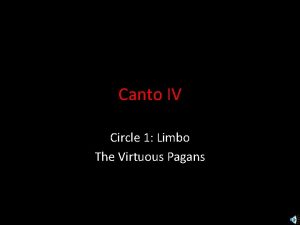 Canto IV Circle 1 Limbo The Virtuous Pagans