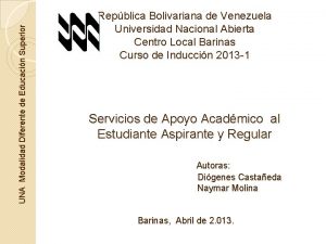 UNA Modalidad Diferente de Educacin Superior Repblica Bolivariana