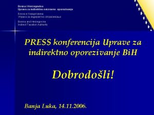 Bosna i Hercegovina Uprava za indirektnoneizravno oporezivanje Bosnia