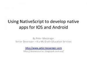 Using Native Script to develop native apps for