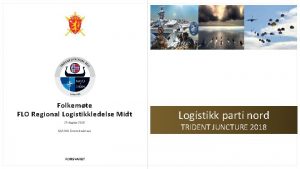 Folkemte FLO Regional Logistikkledelse Midt 29 August 2018