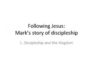Following Jesus Marks story of discipleship 1 Discipleship