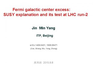 Fermi galactic center excess SUSY explanation and its