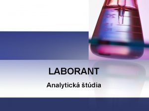 LABORANT Analytick tdia Analytick tdia Dtov model n