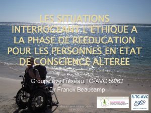 LES SITUATIONS INTERROGEANT LTHIQUE A LA PHASE DE