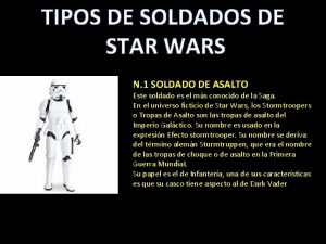 TIPOS DE SOLDADOS DE STAR WARS N 1