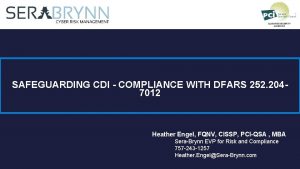 SAFEGUARDING CDI COMPLIANCE WITH DFARS 252 2047012 Heather