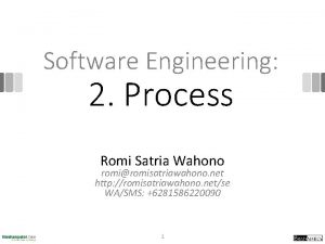 Software Engineering 2 Process Romi Satria Wahono romiromisatriawahono