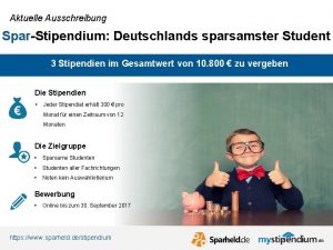 Aktuelle Ausschreibung SparStipendium Deutschlands sparsamster Student 3 Stipendien