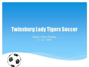 Twinsburg Lady Tigers Soccer Parent Player Meeting 3