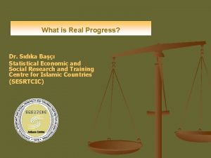 What is Real Progress Dr Sdka Ba Statistical