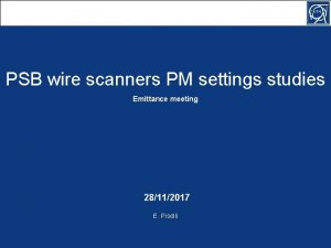 PSB wire scanners PM settings studies Emittance meeting