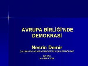 AVRUPA BRLNDE DEMOKRAS Nesrin Demir ALIMA EKONOMS VE