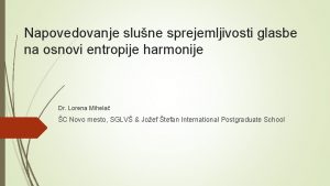 Napovedovanje slune sprejemljivosti glasbe na osnovi entropije harmonije