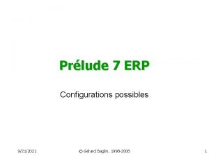 Prlude 7 ERP Configurations possibles 9212021 Grard Baglin