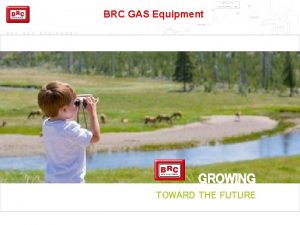 BRC GAS Equipment B R C G A