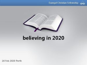 Evangel Christian Fellowship believing in 2020 16 Feb