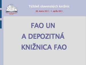 Tde slovenskch kninc 28 marca 2011 1 aprla