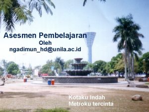 Asesmen Pembelajaran Oleh ngadimunhdunila ac id Sosialisasi KTSP