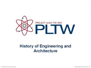 History of Engineering and Architecture Civil Engineering and