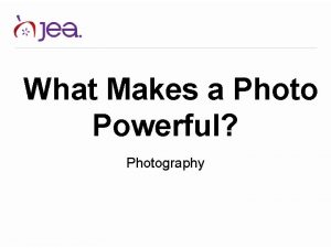 What Makes a Photo Powerful Photography What makes