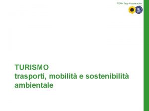 TEAM Sepp Kusstatscher MEP TURISMO trasporti mobilit e