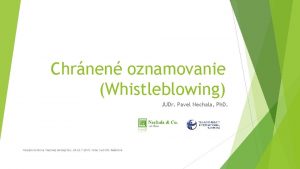 Chrnen oznamovanie Whistleblowing JUDr Pavel Nechala Ph D