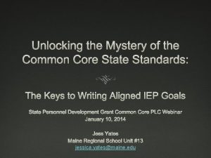 Unlocking the Mystery of the Common Core State