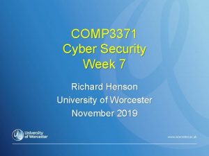 COMP 3371 Cyber Security Week 7 Richard Henson